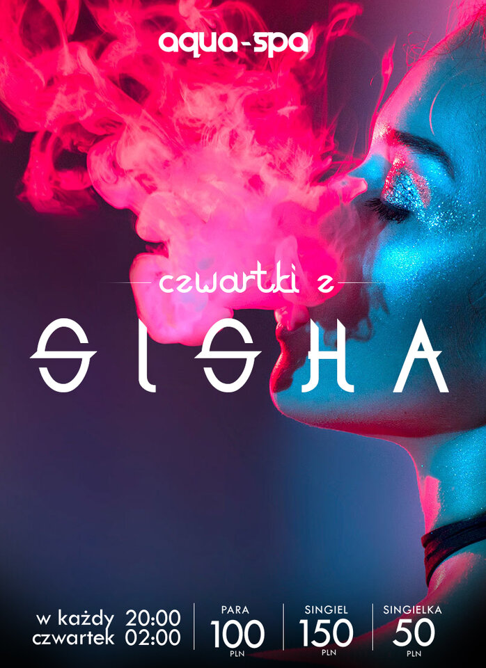 Czwartkowe AQUA SPA – SHISHA - LavaClub