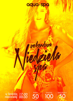 NIEDZIELNE AQUA SPA - WEEKENDOWY RELAKS