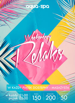 PIĄTKOWE AQUA SPA - WEEKENDOWY RELAKS - MASAŻYSTA