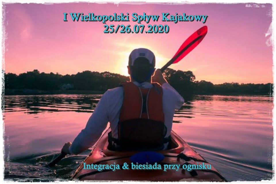 I Wielkopolski spływ kajakowy - TwojOgierek