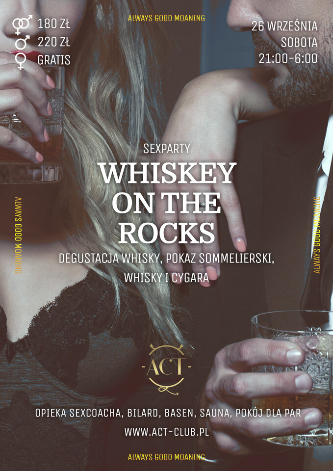26 WRZEŚNIA 2020 – Whisky on the Rocks – SexParty - ACTSwingersClubWarszawa