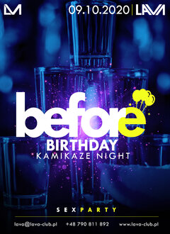 BEFORE BIRTHDAY - KAMIKAZE NIGHT - SEX PARTY 09.10.2020 r.