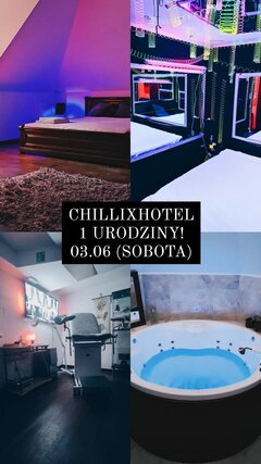 1 urodziny ChilliXHotel!