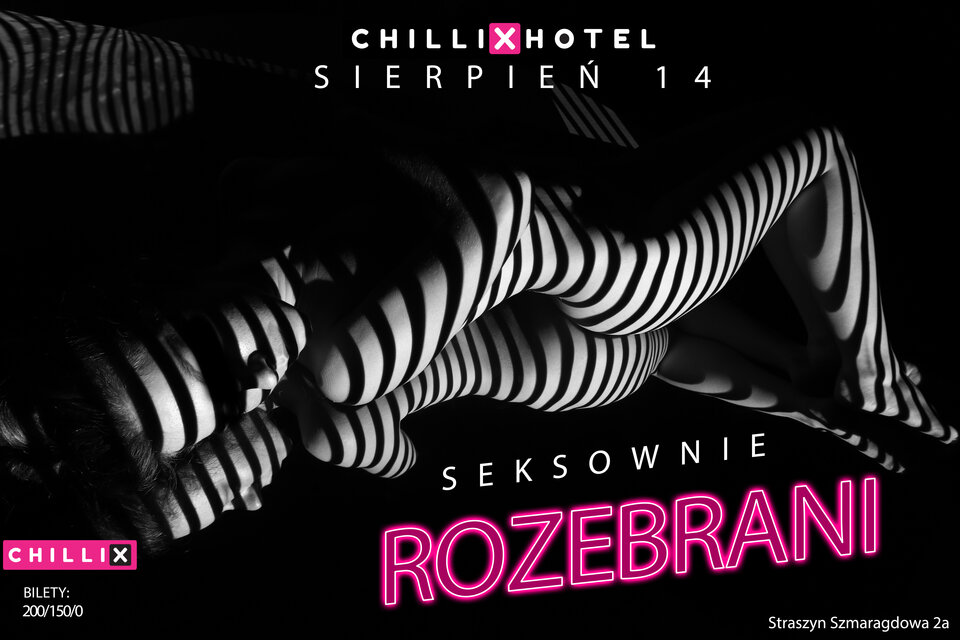 SEkSOWNIE ROZEBRANI 14.08 (SOBOTA) 21:00 - chillix_hotel