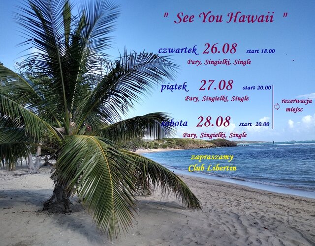 see you Hawaii w Clubie Libertin.jpg - CLUBLIBERTIN
