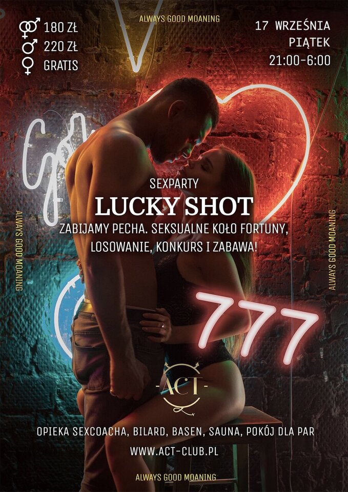 17 WRZEŚNIA 2021 - Lucky Shot  - SexParty - ACTSwingersClubWarszawa