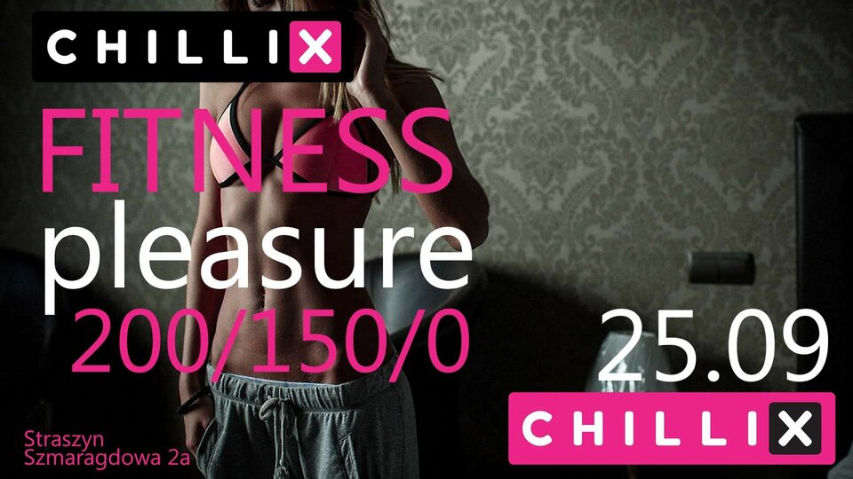 FITNESS PLEASURE 25.09 SOBOTA - chillix_hotel