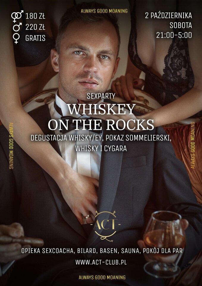 02 PAŹDZIERNIKA 2021 – Whiskey on the Rocks – SexParty - ACTSwingersClubWarszawa