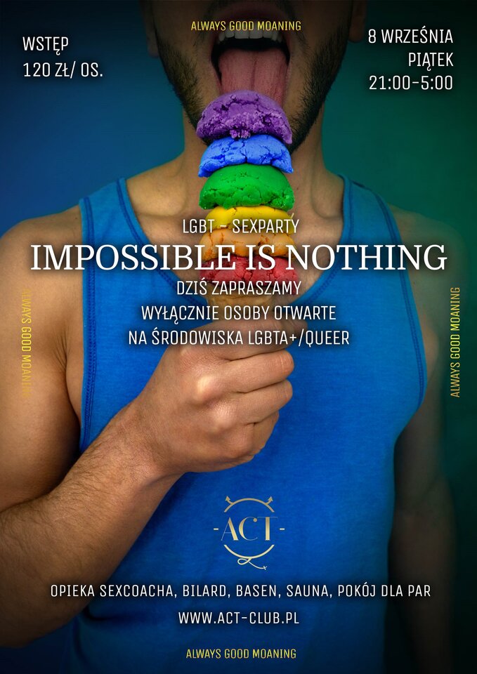 8 PAŹDZIERNIKA 2021 – IMPOSSIBLE is NOTHING - LGBT SexParty - ACTSwingersClubWarszawa