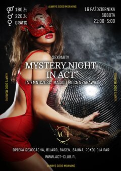 16 PAŹDZIERNIKA 2021 – Mystery Night in ACT - SexParty