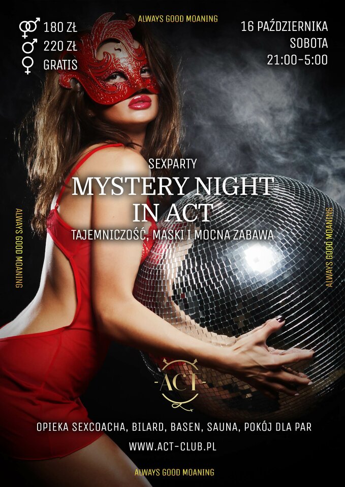16 PAŹDZIERNIKA 2021 – Mystery Night in ACT - SexParty - ACTSwingersClubWarszawa