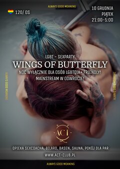 10 GRUDNIA 2021 –WINGS OF BUTTERFLY - LGBT SexParty