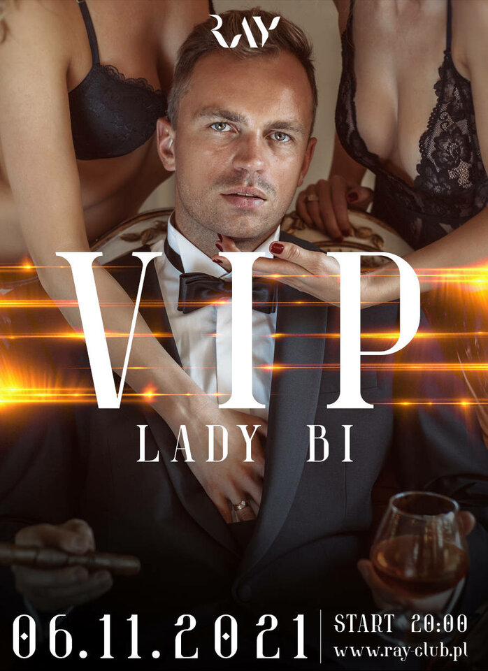 06.11.2021 - Vip Lady Bi - RayClub
