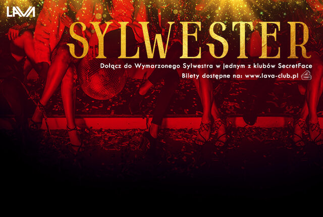 SYLWESTER 2021 / 2022 LAVA CLUB WARSZAWA - 31.12.2021 r. - LavaClub