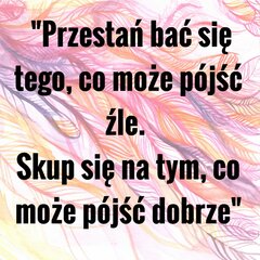 przestan-bac-sie-tego-co-moze-pojsc-zle.jpg