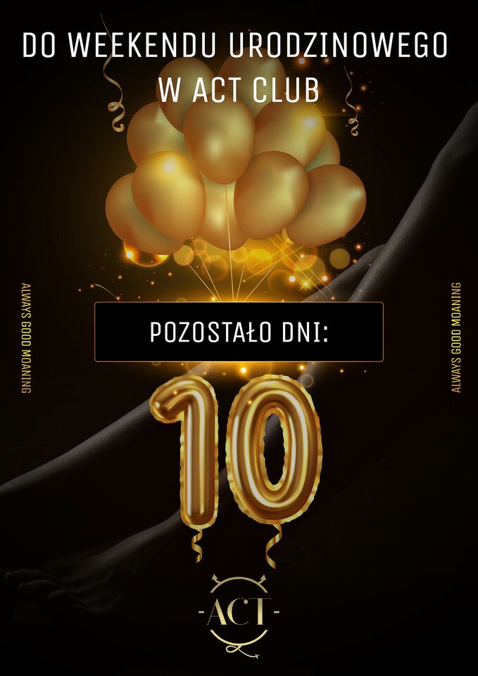 Do URODZIN... 10 DNI... - ACTSwingersClubWarszawa