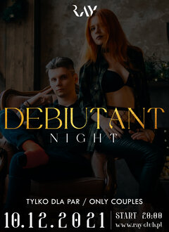 10.12.2021 - Debiutant Night -IMPREZA WYŁACZNIE DLA PAR