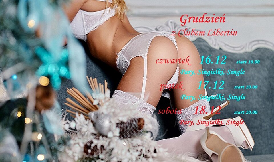 16  17  18  grudzień z Clubem Libertin.jpg - CLUBLIBERTIN