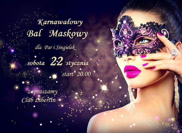 22 stycznia Karnawałowy Bal Maskowy w Clubie Libertin.jpg - CLUBLIBERTIN
