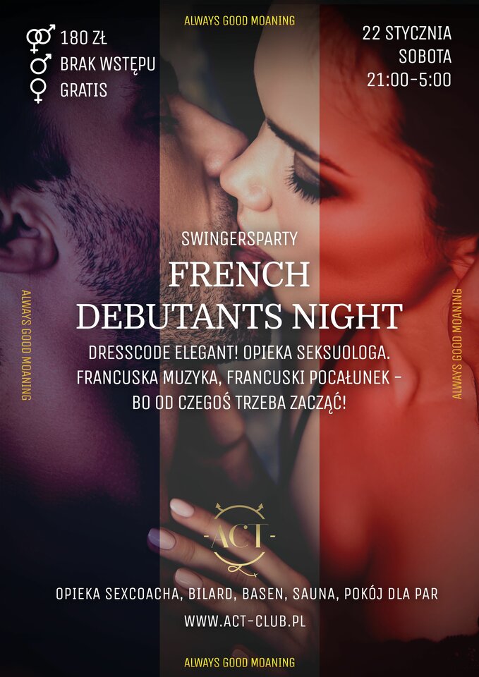 22 STYCZNIA 2022 - FRENCH DEBIUTANTS NIGHT - ELEGANT SWINGERS - ACTSwingersClubWarszawa