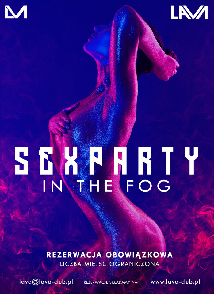 IN THE FOG - SEX PARTY (wtorek) w Swingers Clubie LaVa! - LavaClub