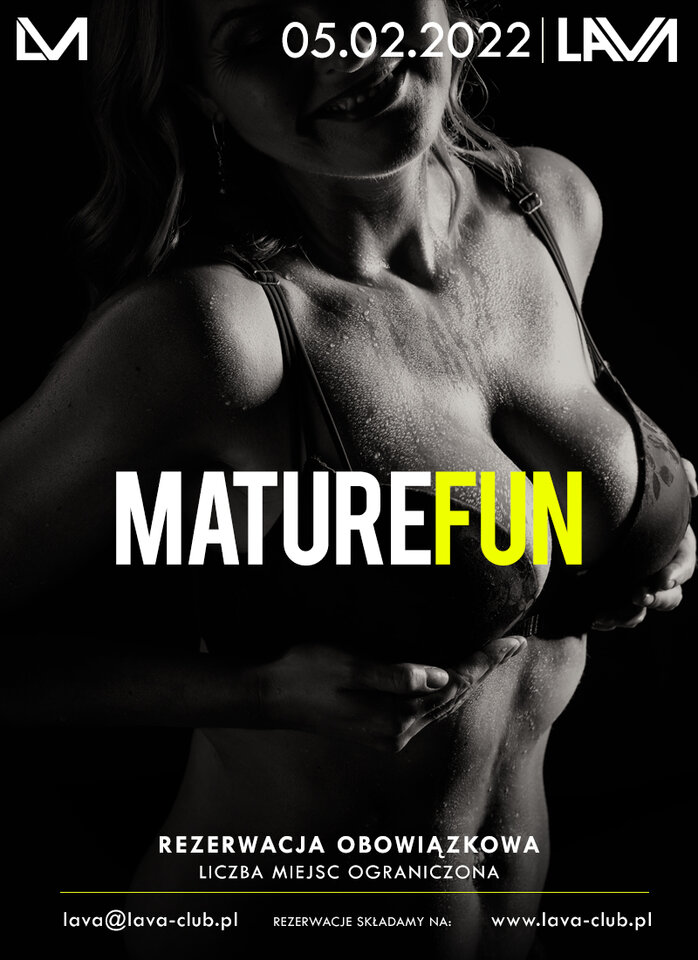 05.02. MATURE FUN - SEX PARTY - PROMOCJA - LavaClub