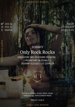 22 GRUDNIA - Only Rock Rocks - SexParty