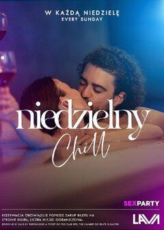 NIEDZIELNY CHILL - 18:00-00:00 BILETY : WWW.LAVA-CLUB.PL