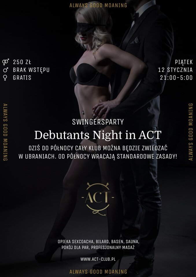 12 STYCZNIA - Debutants Night in ACT - SwingersParty - ACTSwingersClubWarszawa