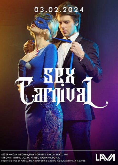 03.02.2024r. SOBOTA - SEX CARNIVAL - SEX PARTY - 20:00 - 04:00 - LavaClub