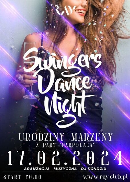 17.02.2024r. SOBOTA - SWINGERS DANCE NIGHT - URODZINY MARZENY Z - RayClub