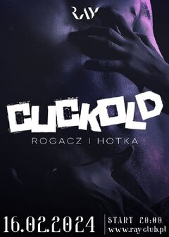 16.02.2024r. PIĄTEK - CUCKOLD ROGACZ I HOTKA SEX PARTY - 20:00-