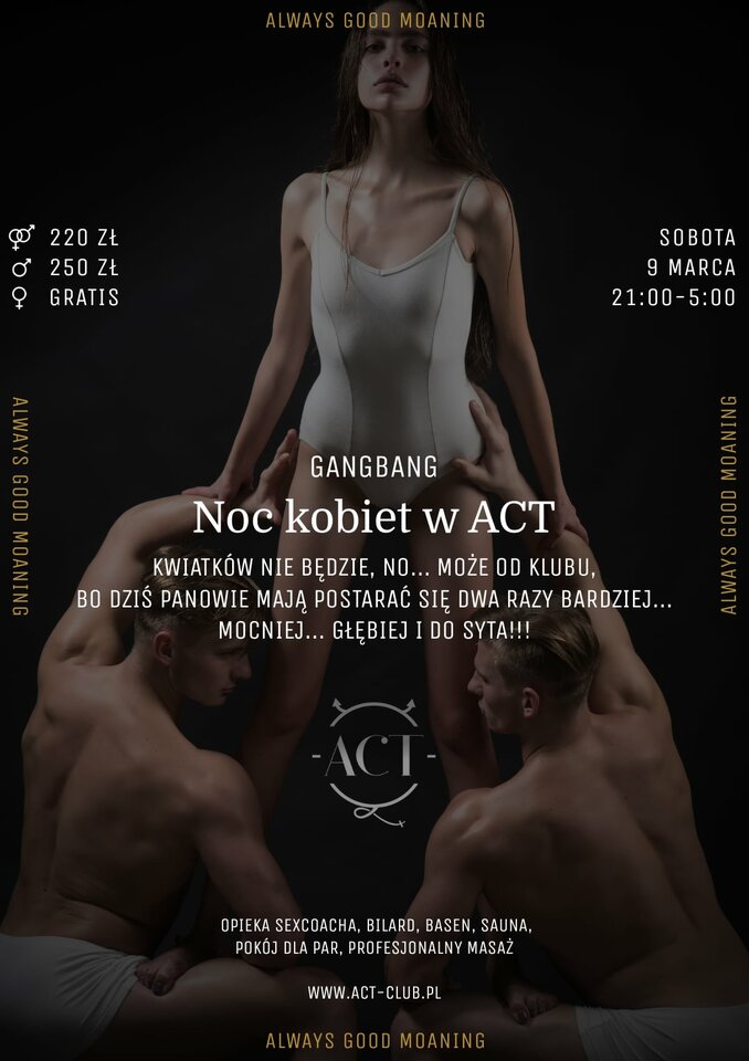 9 MARCA - Noc kobiet w ACT - Gangbang - ACTSwingersClubWarszawa