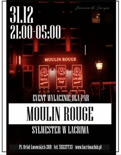 Moulin Rouge - SYLWESTER W LACRIMA