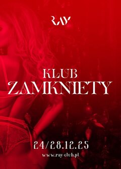 RAY CLUB zamknięty od 24.12.2025 r. do 29.12.2025 r.