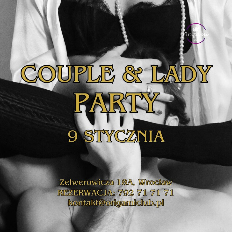 9 STYCZNIA - COUPLE & LADY PARTY.jpg - Origamiclub
