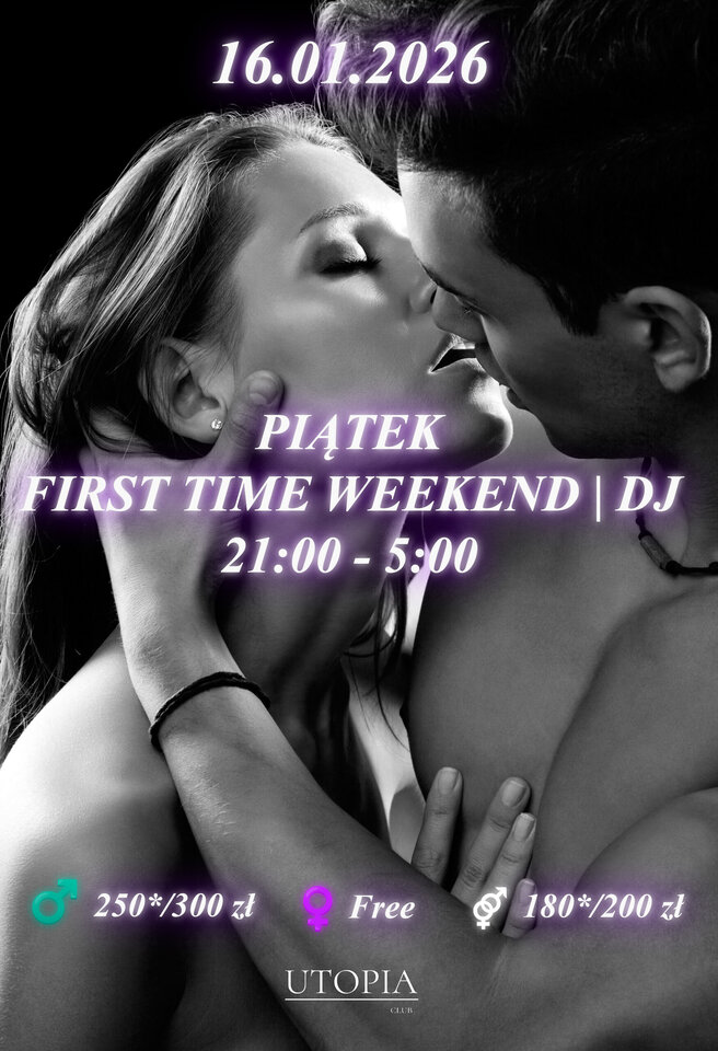 Piątek 16.01 First Touch Weekend | DJ - UtopiaClub