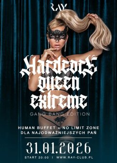 31.01.2026 r. - SOBOTA - HARDCORE QUEEN EXTREME – GANG BANG